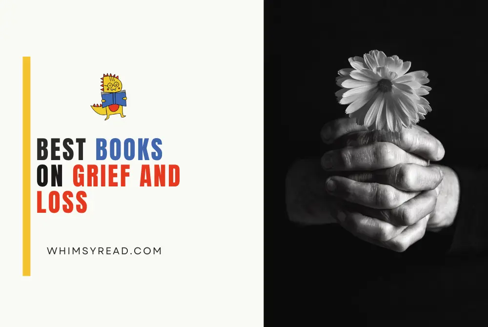 Best Selling Books on Grief and Loss : And How They Spoke to Me