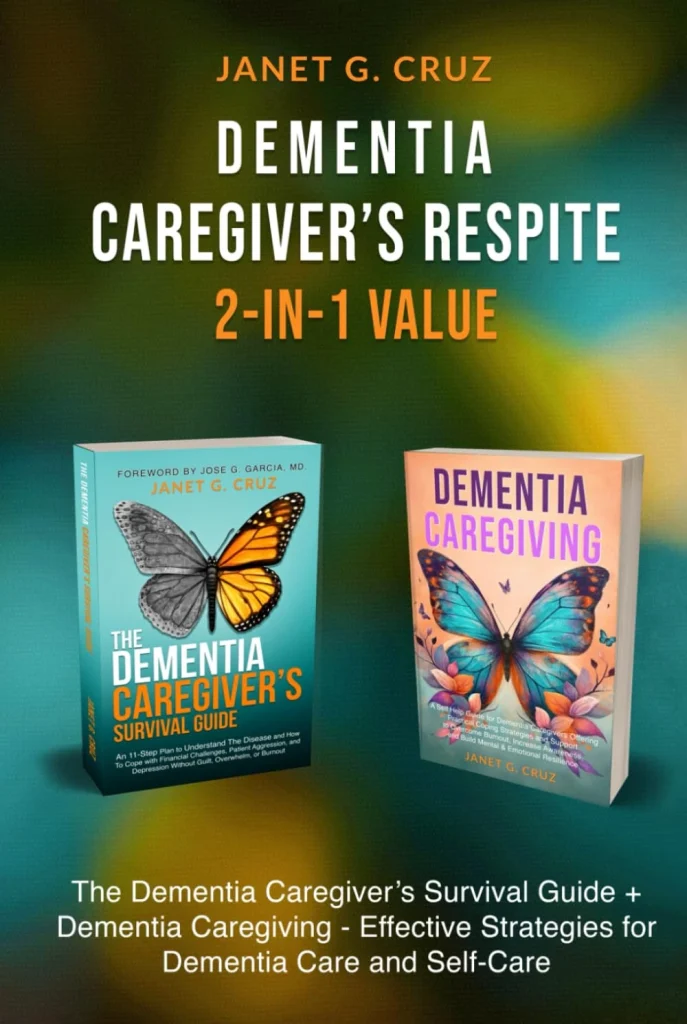 Dementia Caregiver's Respite 2-In-1 Value The Dementia Caregiver's Survival Guide + Dementia Caregiver - Effective Strategies for Dementia Care and...