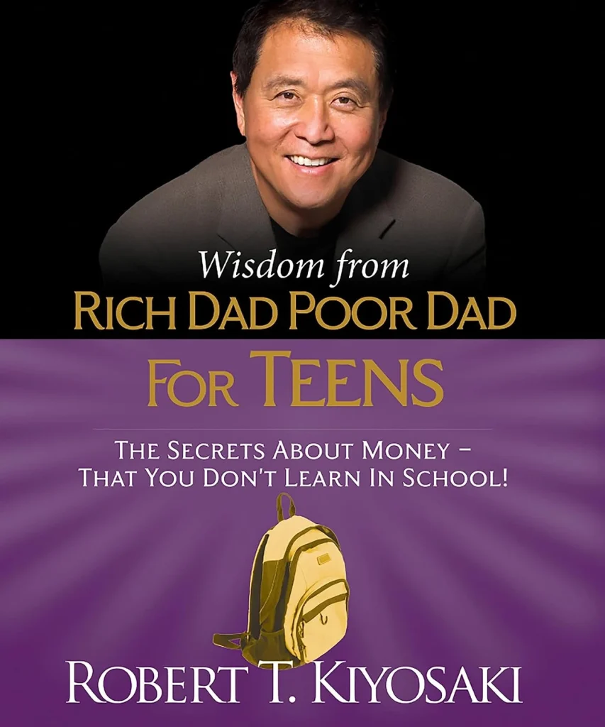 Wisdom from Rich Dad, Poor Dad for Teens The Secrets about Money--That You Don't Learn in School! (Miniature Edition) (RP Minis)