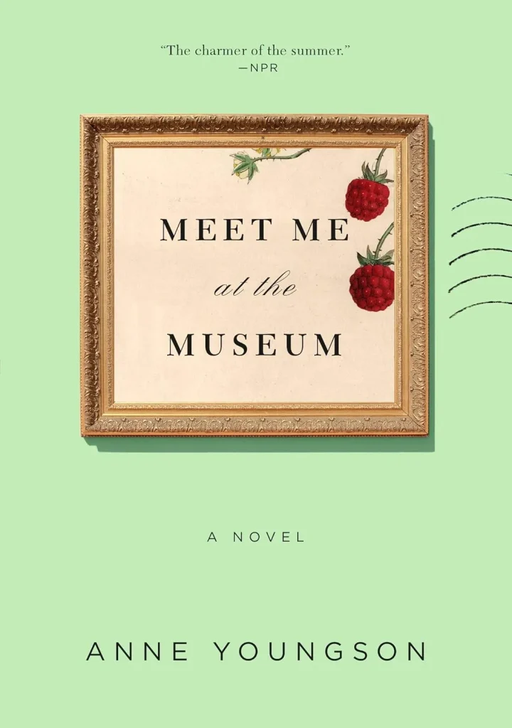 Meet Me at the Museum by Anne Youngson