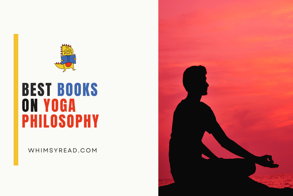 The Best Books on Yoga Philosophy: My Journey Beyond the Mat