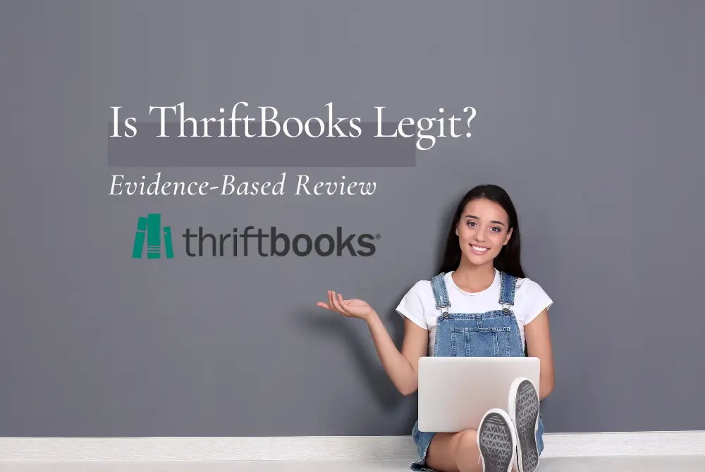 Is ThriftBooks Legit? An Evidence-Based Review for Serious Readers