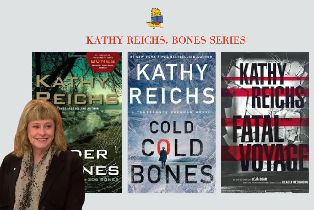 Kathy Reichs’ Bones Series: The Definitive Reading Guide and Checklist