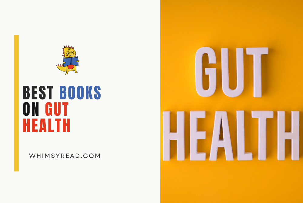 5 Evidence-Based Books on Gut Health I Recommend for Wellness