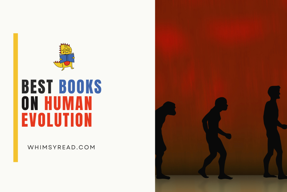 Best Human Evolution Books: 5 Fascinating Reads on Our Ancestry