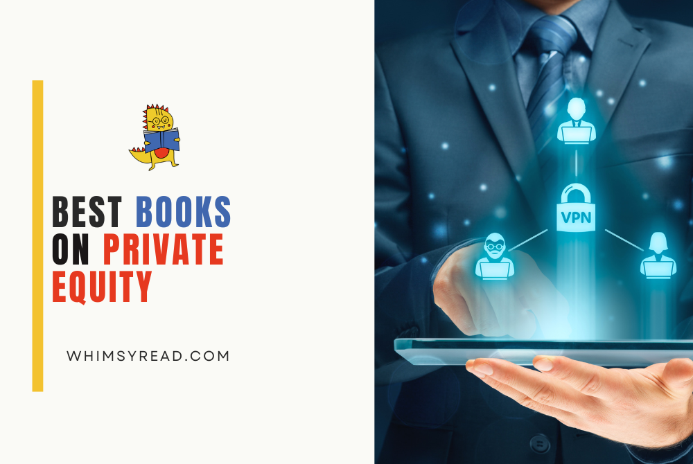 5 Must Read Private Equity Books I Trust for Investment Strategy