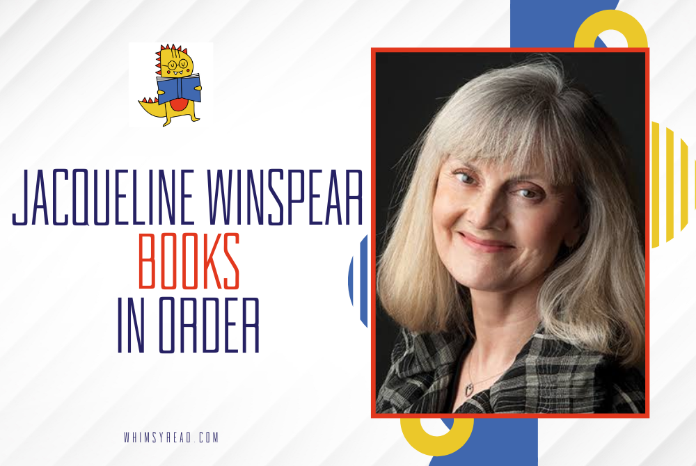 Jacqueline Winspear Books in Order: The Complete Maisie Dobbs Guide (Updated 2026)
