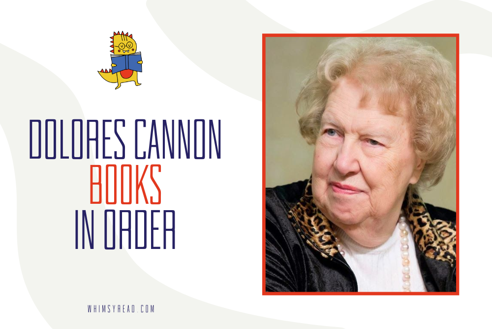 In Which Order Should I Read Dolores Cannon Books: The Ultimate Reading Guide