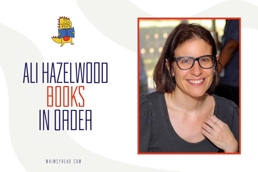 Ali Hazelwood Books in Order: The Complete Reading Guide