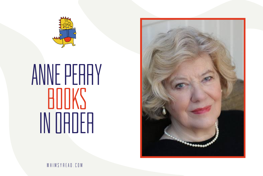 Anne Perry Books in Order: The Complete Series Guide