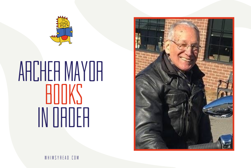 Archer Mayor Books in Order: The Complete Joe Gunther Vermont Mystery Guide