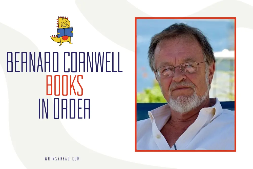 Bernard Cornwell Books in Order: Where to Start With His Epic Historical Series