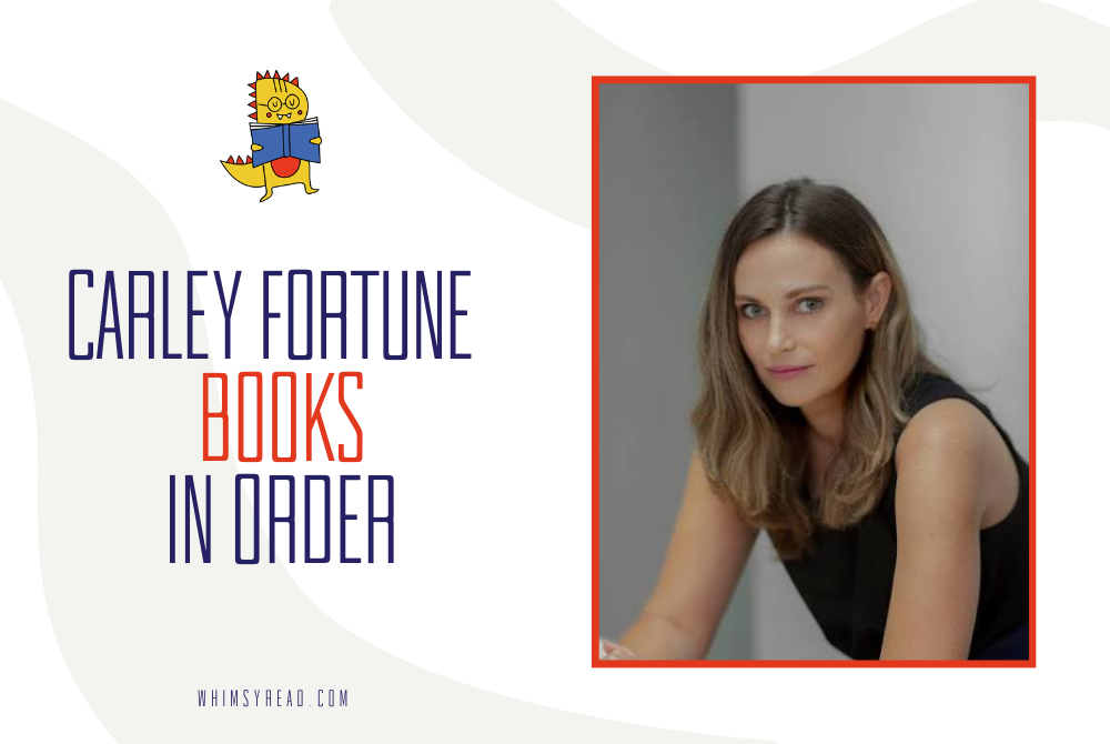 Carley Fortune Books in Order: The Complete 2026 Reading Guide