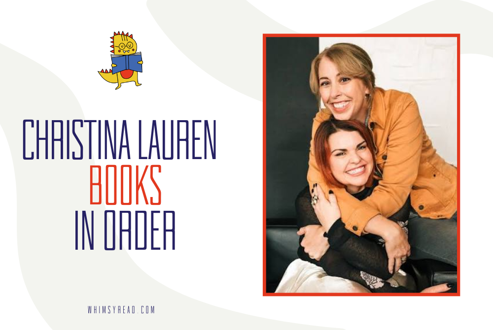 Christina Lauren Books in Order: The Complete Guide to Rom-Com Perfection