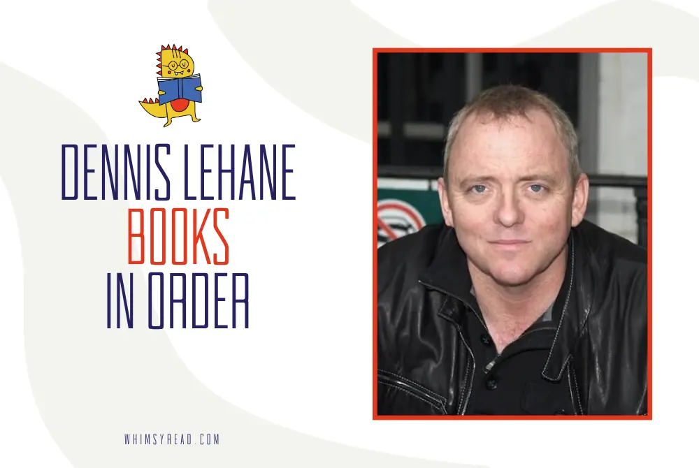 Dennis Lehane Books in Order