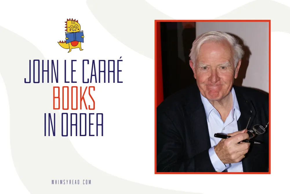 John le Carré Books in Order: From George Smiley to His Final Spy Stories
