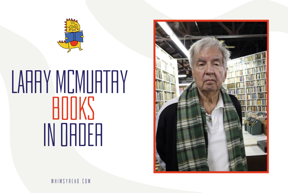 Larry McMurtry Books in Order: The Complete Masterwork Guide