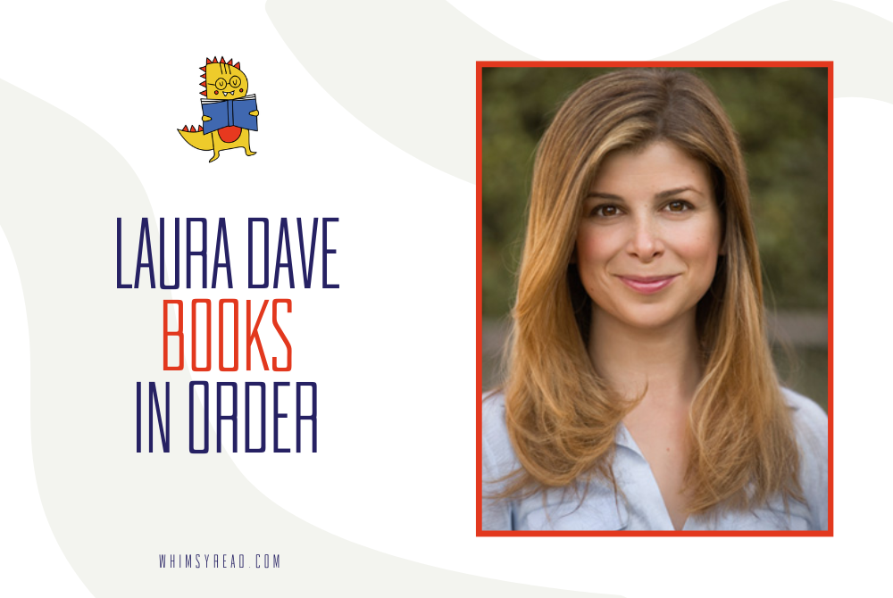Laura Dave Books in Order: The Complete Guide to Her Captivating Novels