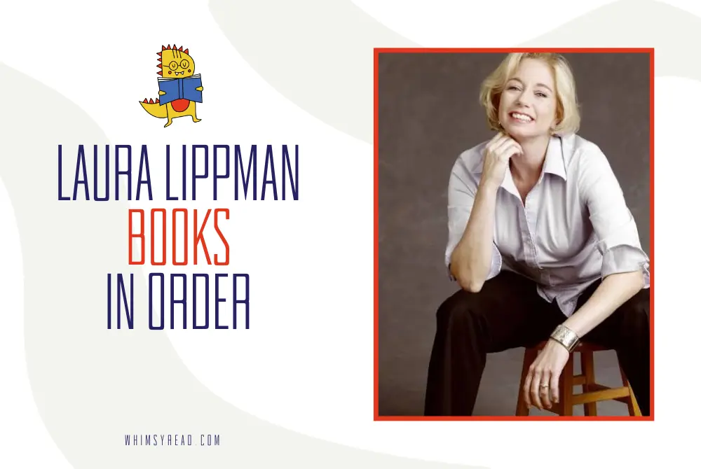 Laura Lippman Books in Order: A Complete Guide to Her Tess Monaghan Series and Standalone Novels