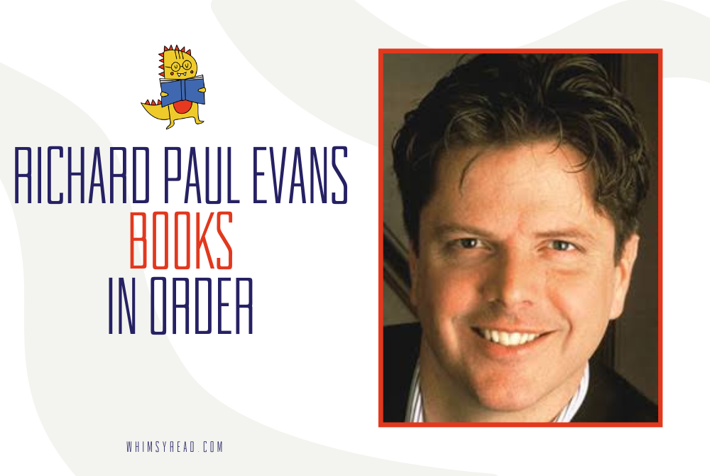 Richard Paul Evans Books in Order: A Complete Guide to His Series and Standalones