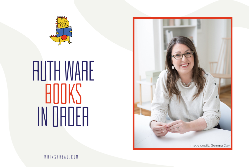 Ruth Ware Books in Order: The Complete Reading Guide