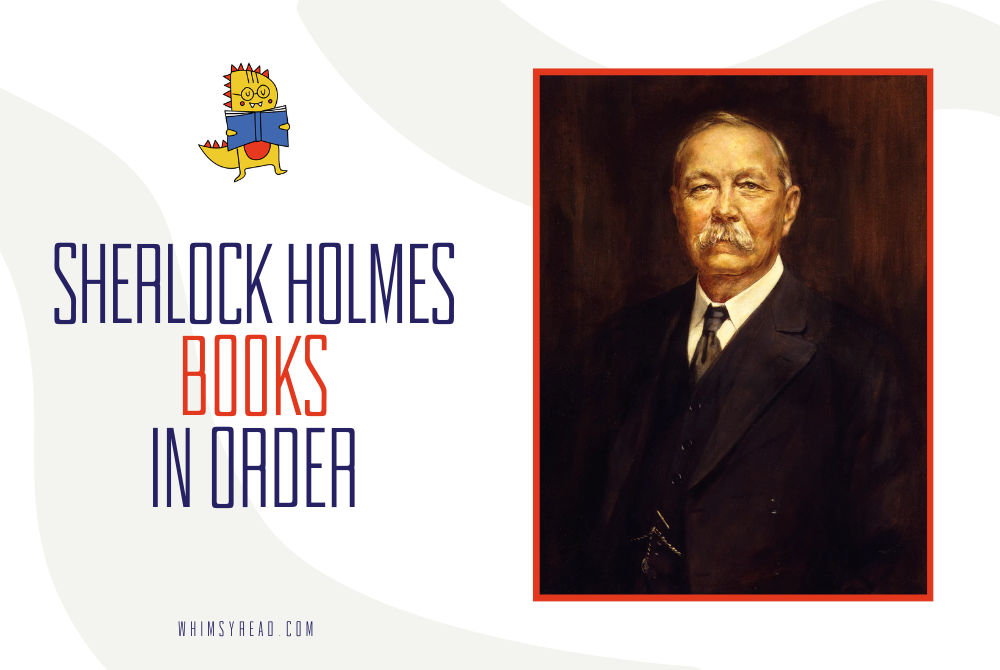 Sherlock Holmes Books in Order: The Complete Reading Guide