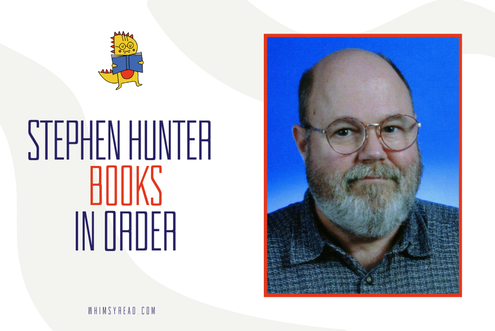 The Complete Guide to Stephen Hunter Books in Order