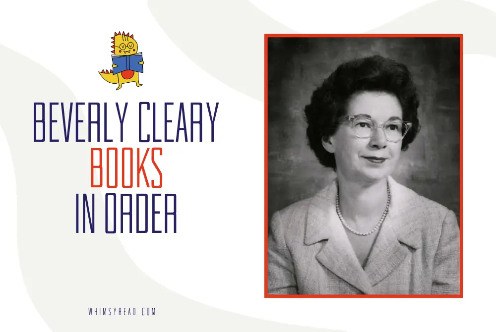Beverly Cleary Books in Order: Ramona, Henry Huggins, Ralph S. Mouse and More