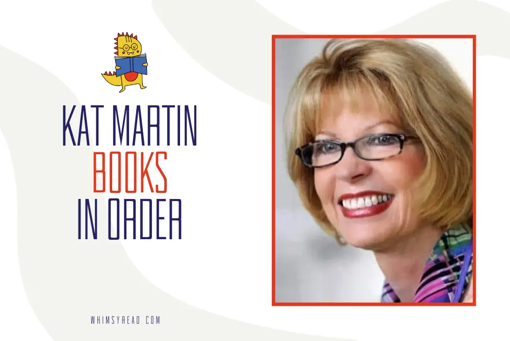 Kat Martin Books in Order: Raines of Wind Canyon, Historical Romances, and More