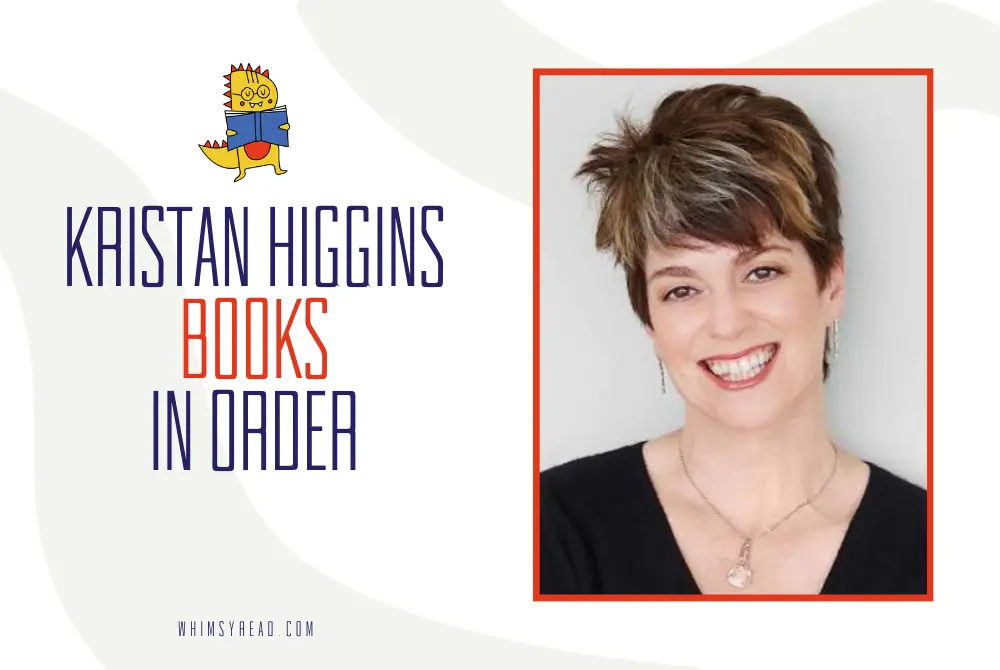 Kristan Higgins Books in Order: Small-Town Romances, Connected Stories, and Standalones