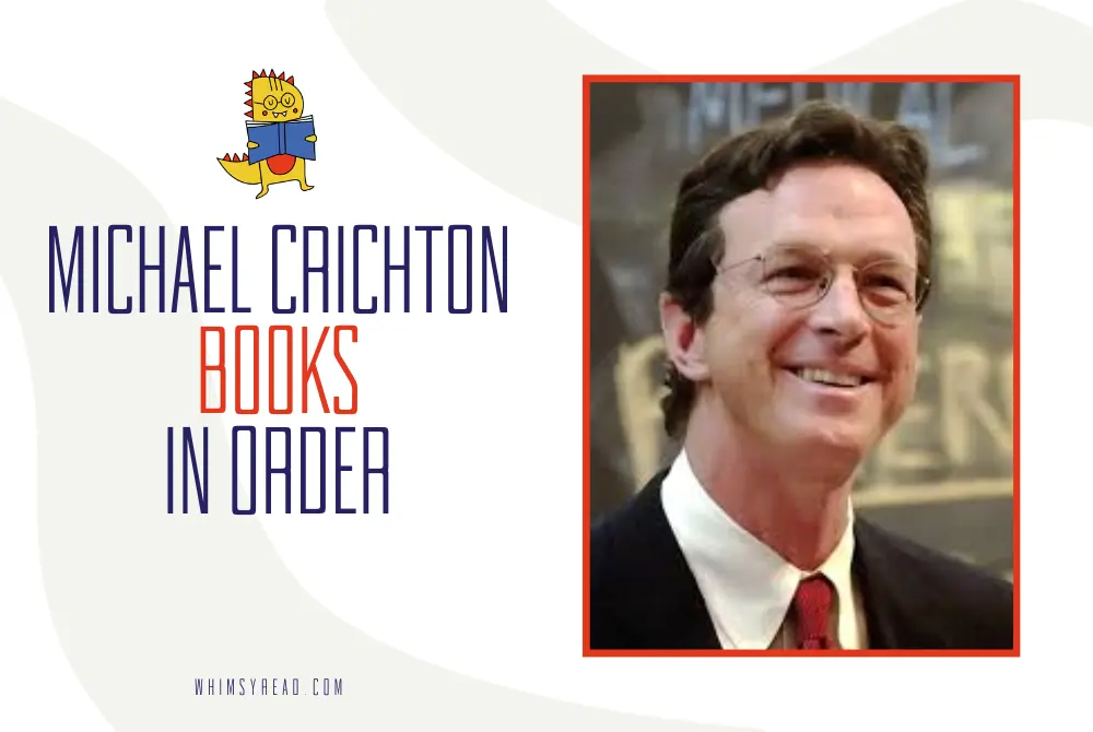 Michael Crichton Books in Order: Novels, Series, Pseudonyms, and Posthumous Books