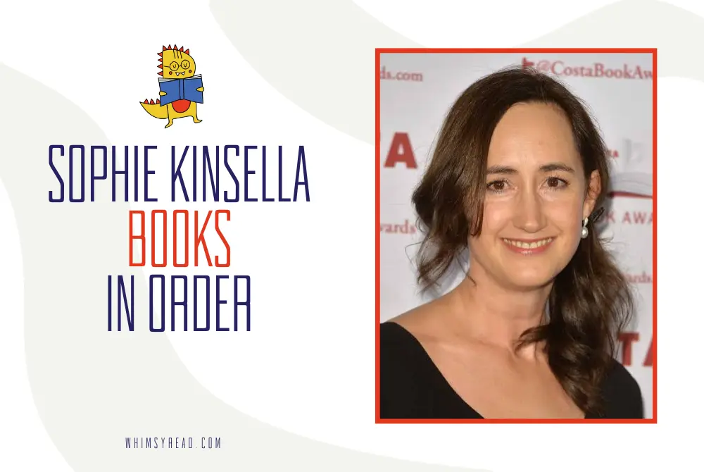 Sophie Kinsella Books in Order: Shopaholic, Standalones, and More