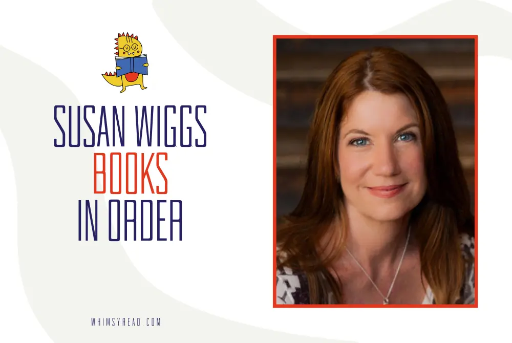 Susan Wiggs Books in Order: The Complete Reading Guide