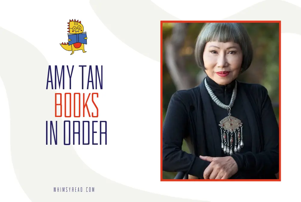 Amy Tan Books in Order: From The Joy Luck Club to The Backyard Bird Chronicles