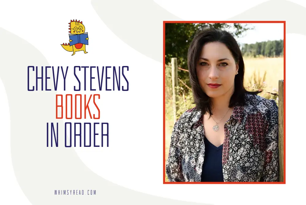 Chevy Stevens Books in Order: Her Psychological Thrillers and Twisty Suspense Novels