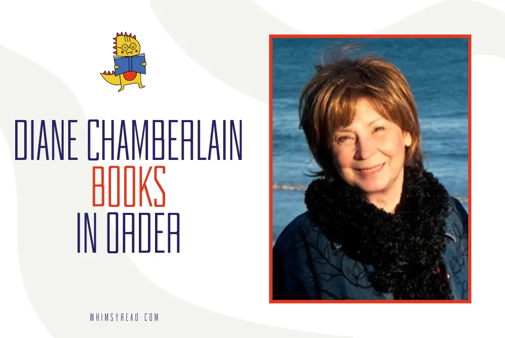 Diane Chamberlain Books in Order: Family Secrets, Historical Suspense, and Emotional Stories
