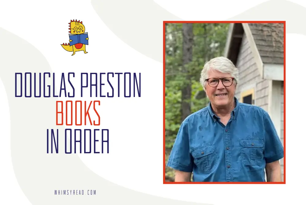 Douglas Preston Books in Order: Pendergast, Nora Kelly, Gideon Crew, and More