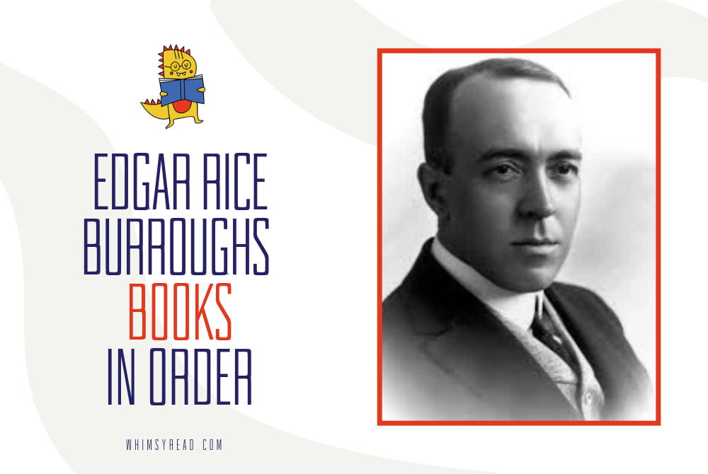 Edgar Rice Burroughs Books in Order: The Complete Guide to Tarzan, John Carter of Mars & Pellucidar
