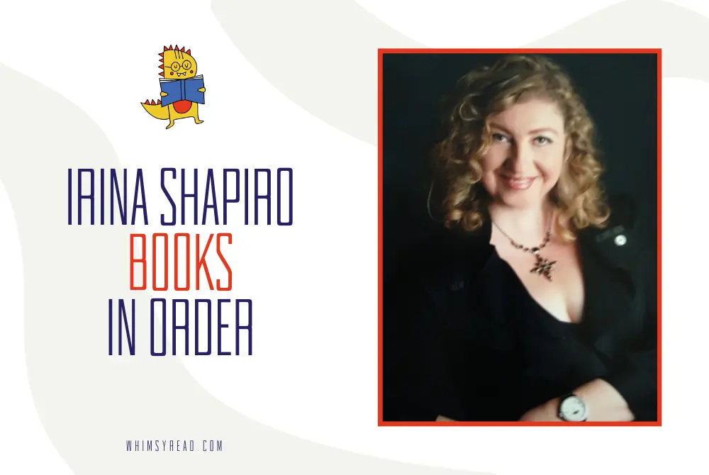 Irina Shapiro Books in Order: Redmond and Haze, Echoes from the Past, and Time-Travel Mysteries