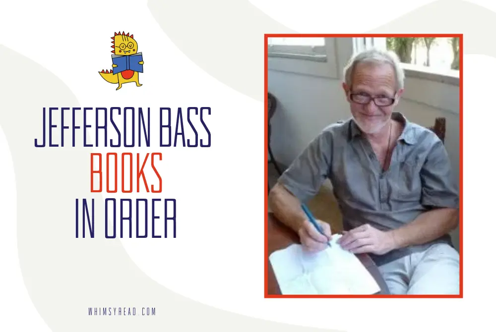 Jefferson Bass Books in Order: A Complete Guide to the Body Farm Thrillers