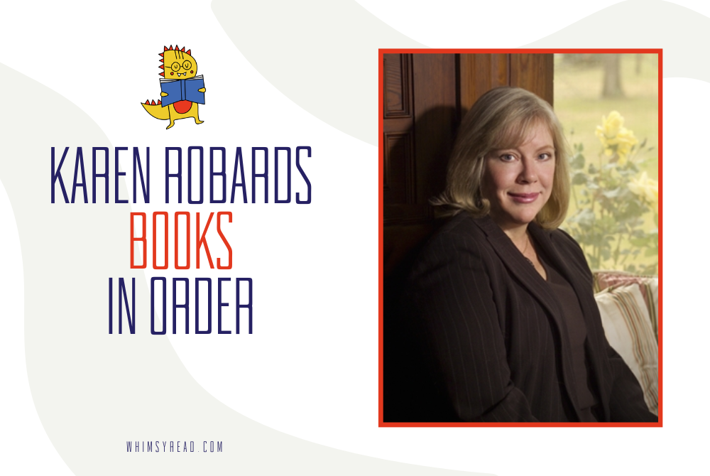 Karen Robards Books in Order: Charlotte Stone, Romantic Suspense, and Historical Fiction