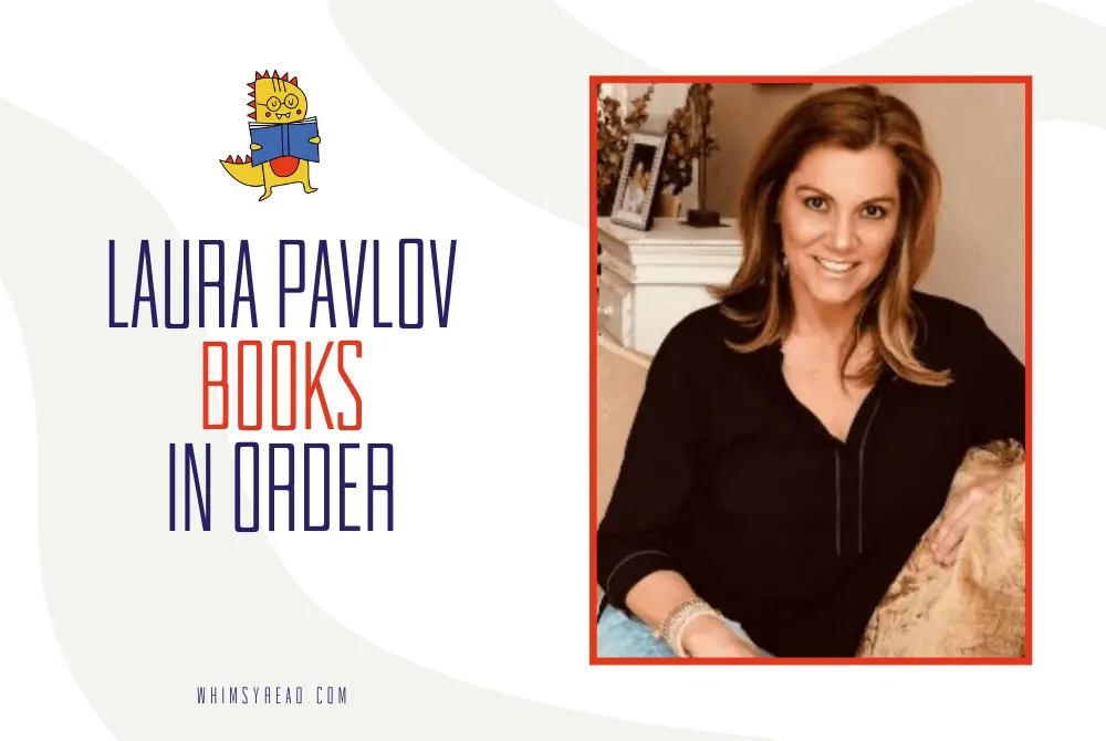 Laura Pavlov Books in Order: Every Series and Reading Guide