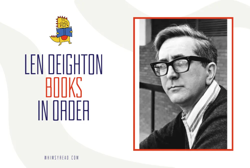 Len Deighton Books in Order: Harry Palmer, Bernard Samson, and Standalone Novels