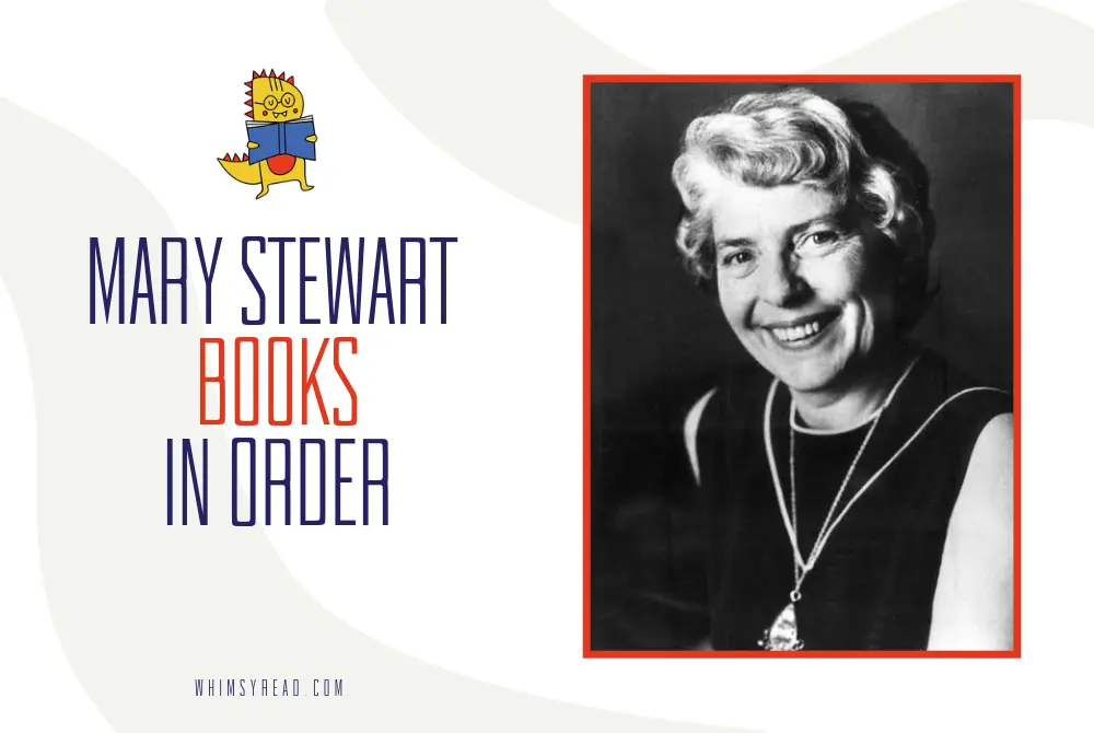 Mary Stewart Books in Order: All Novels, Arthurian Books, and More