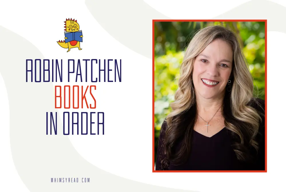 Title Order Guide Robin Patchen Books in Order: All Series and Reading Guides