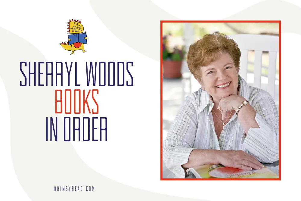 Sherryl Woods Books in Order: Sweet Magnolias, Chesapeake Shores, and More
