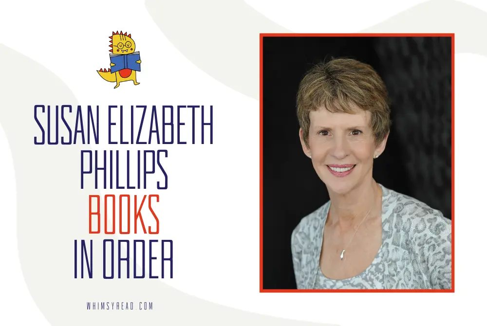 Susan Elizabeth Phillips Books in Order: Chicago Stars, Wynette, Texas, and Standalone Novels